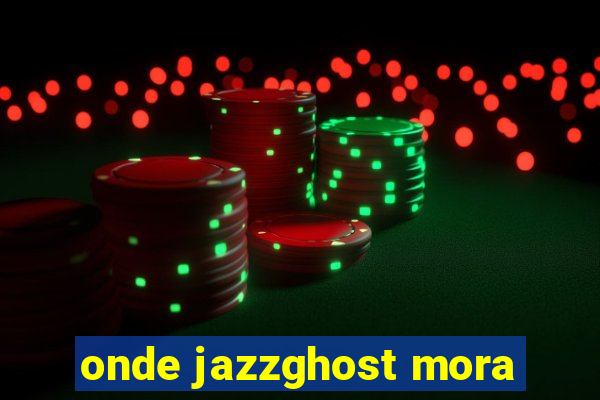 onde jazzghost mora